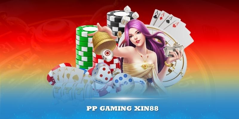 Giới thiệu PP gaming Xin88