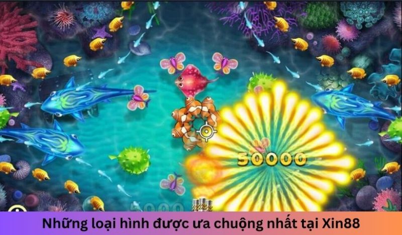 Các game hot có tại bắn cá Xin88