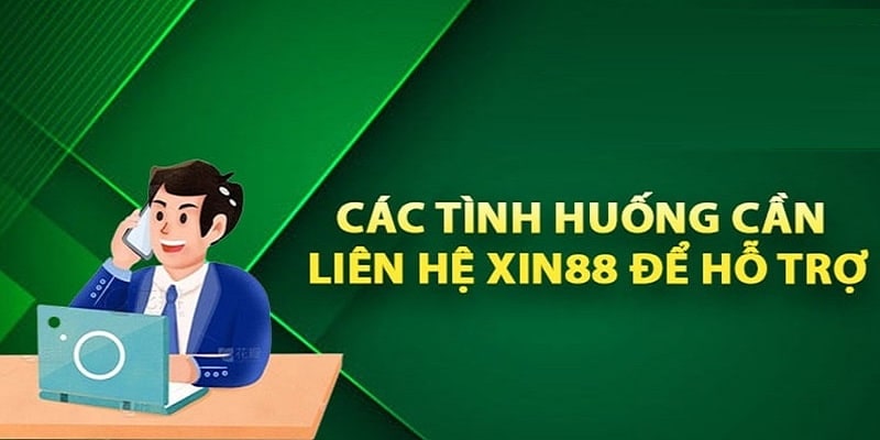 Các tình huống liên hệ với xin88