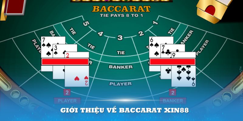 Giới thiệu về Baccarat Xin88