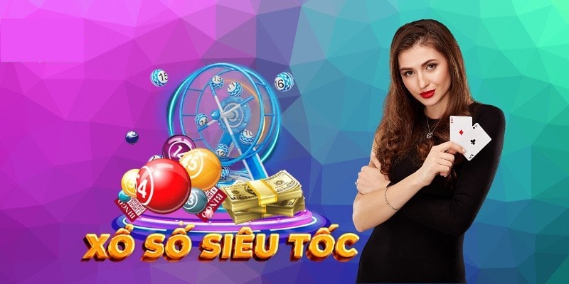 giới thiệu xổ số siêu tốc