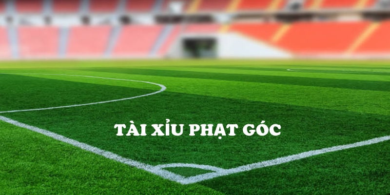 Kèo phạt góc tài xỉu