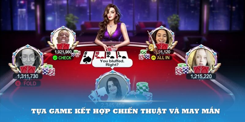 Poker Xin88 kết hợp chiến thuật và may mắn