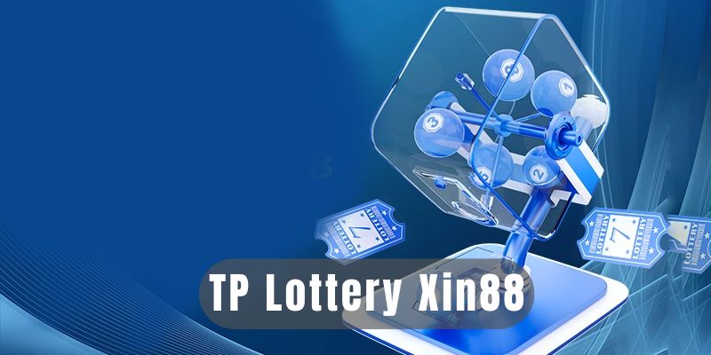 TP Lottery Xin88